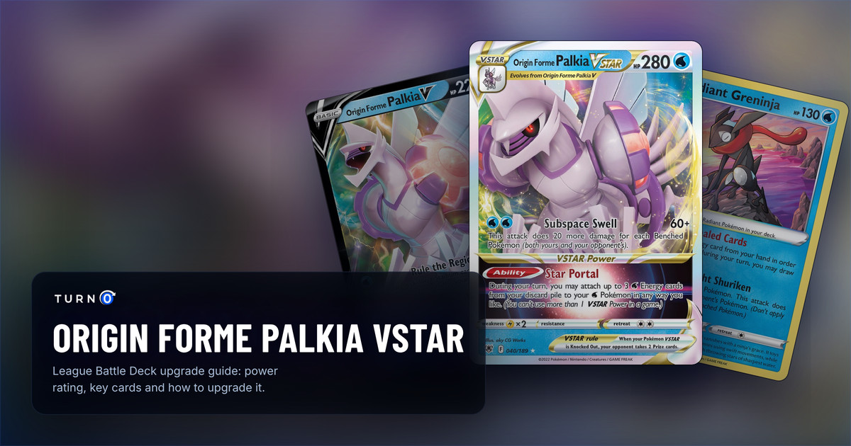 Three cards from the Origin Forme Palkia VSTAR League Battle Deck fanned out: Origin Forme Palkia V, Radiant Greninja, and Origin Forme Palkia VSTAR in front.