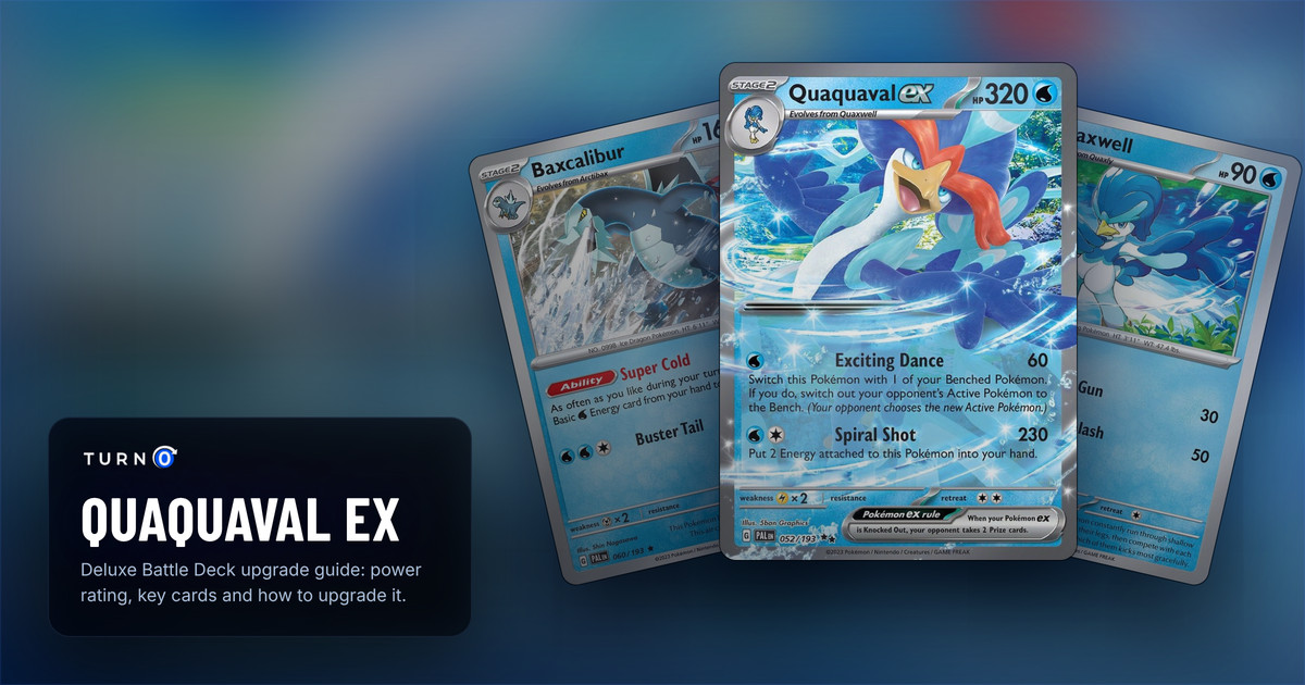 Three cards from the Quaquaval ex Deluxe Battle Deck fanned out: Baxcalibur, Quaxwell, and Quaquaval ex in front.