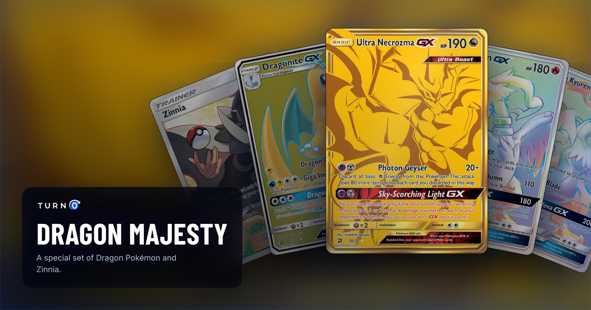 Five Dragon Majesty chase cards fanned out: Zinnia, Dragonite-GX, Ultra Necrozma-GX in front, Reshiram-GX and White Kyurem-GX.