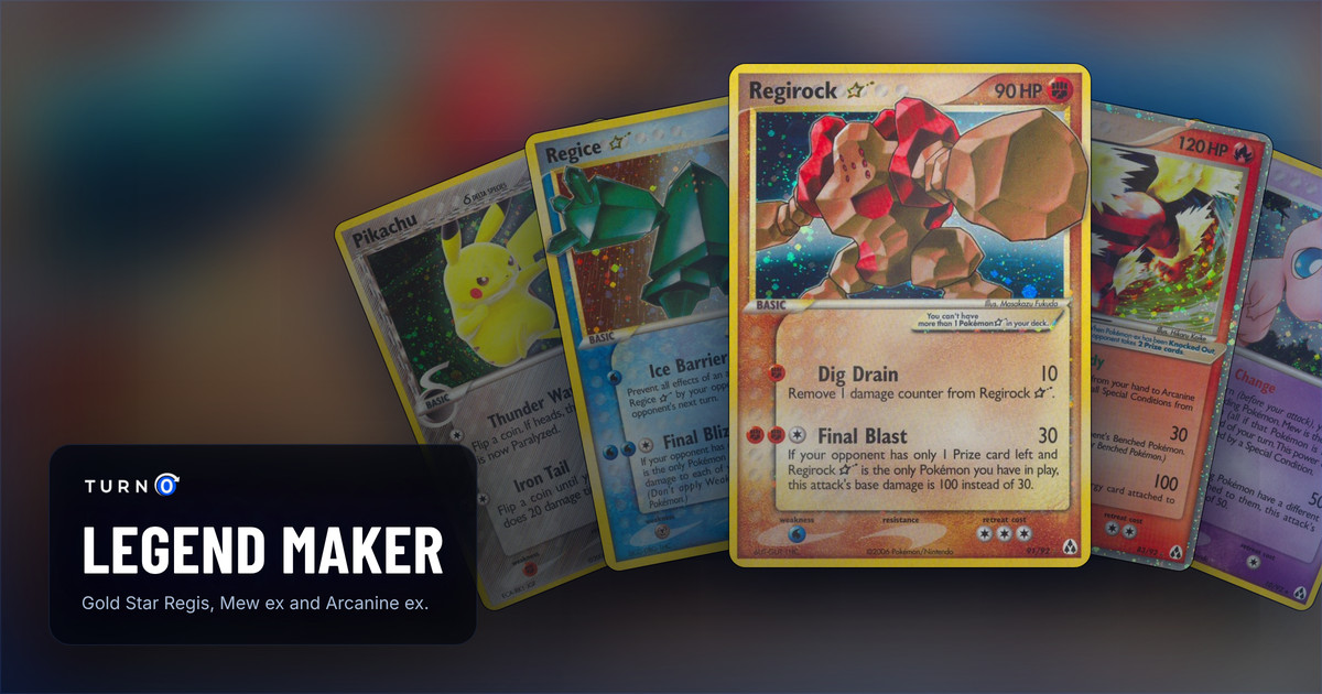 Five Legend Maker cards fanned out: Pikachu δ, Regice ★, Regirock ★ in front, Arcanine ex and Mew.