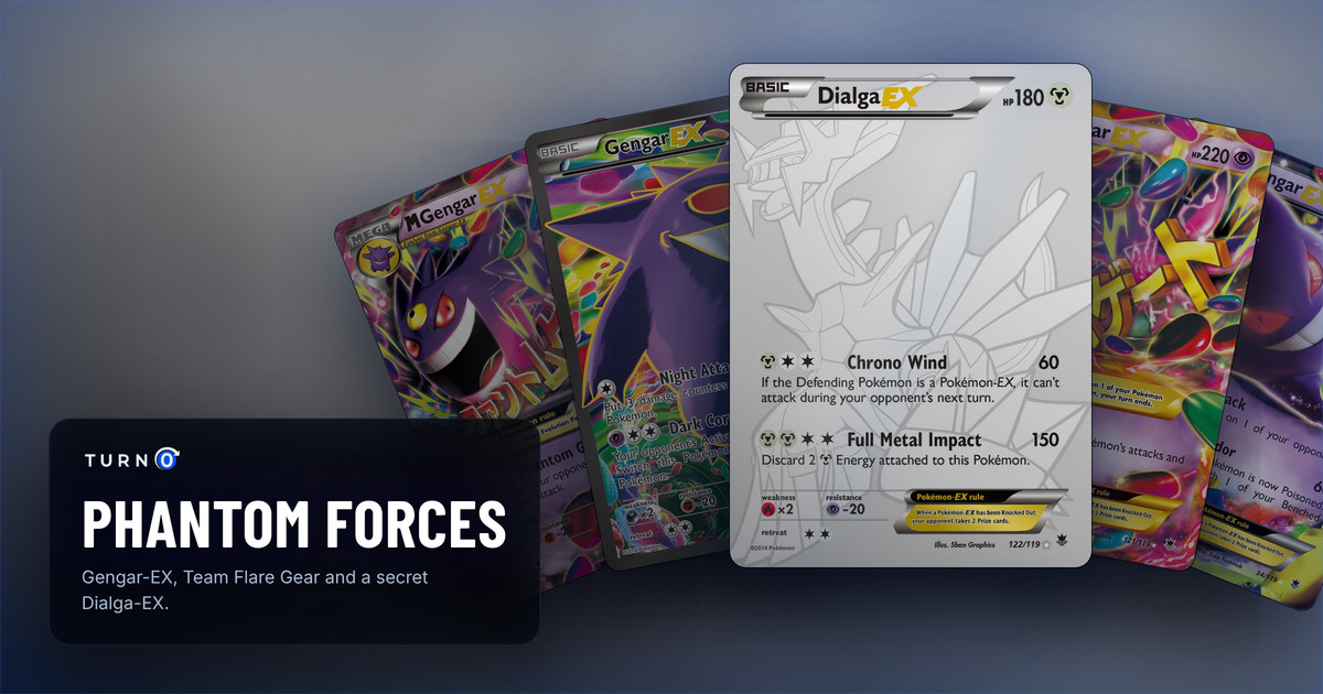 Five Phantom Forces chase cards fanned out: M Gengar-EX, Gengar-EX, Dialga-EX in front, M Gengar-EX and Gengar-EX.
