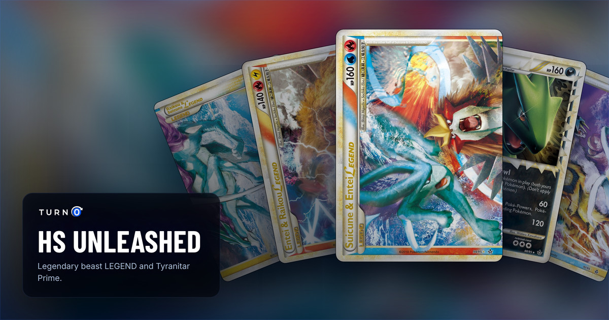 Five HS Unleashed cards fanned out: Raikou & Suicune LEGEND, Entei & Raikou LEGEND, Suicune & Entei LEGEND in front, Tyranitar and Raikou & Suicune LEGEND.