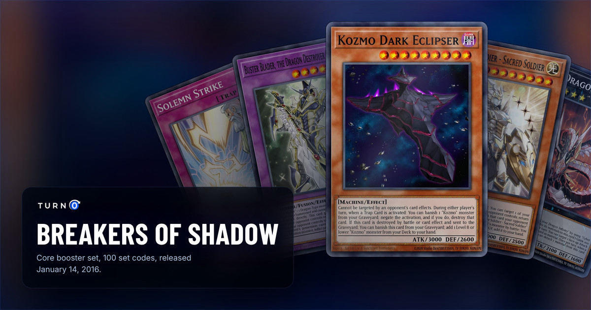 Five of the most valuable Breakers of Shadow cards fanned out: Solemn Strike, Buster Blader, the Dragon Destroyer Swordsman, Kozmo Dark Eclipser in front, Black Luster Soldier - Sacred Soldier and Cyber Dragon Infinity.
