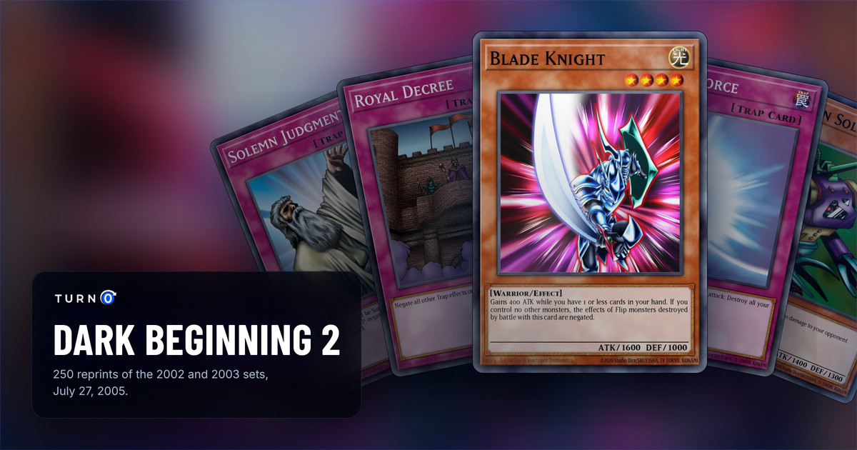 Five of the most valuable Dark Beginning 2 cards fanned out: Solemn Judgment, Royal Decree, Blade Knight in front, Mirror Force and Cannon Soldier.