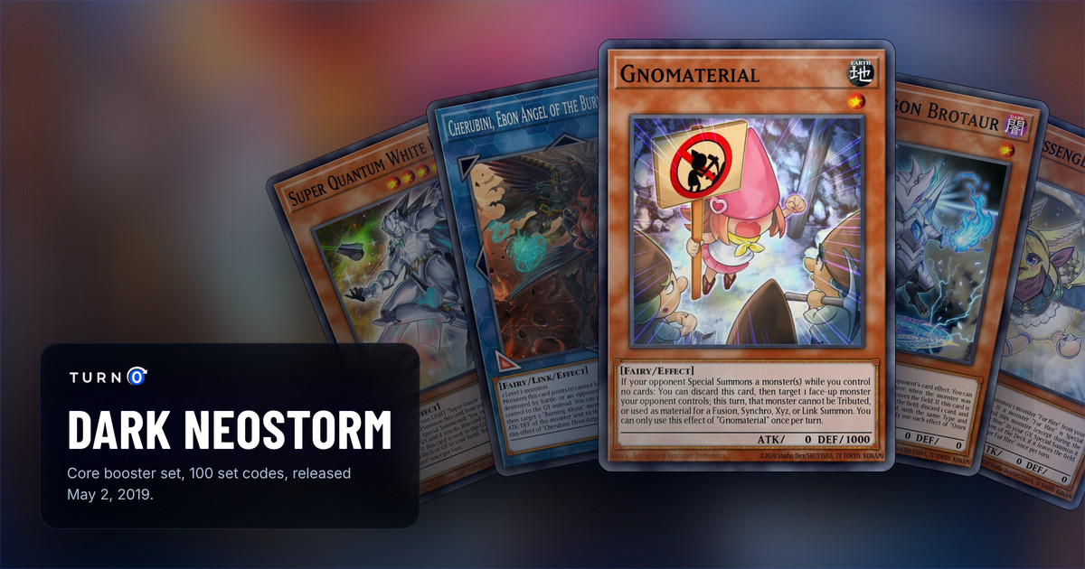 Five of the most valuable Dark Neostorm cards fanned out: Super Quantum White Layer, Cherubini, Ebon Angel of the Burning Abyss, Gnomaterial in front, Omni Dragon Brotaur and Filo, Messenger Fur Hire.
