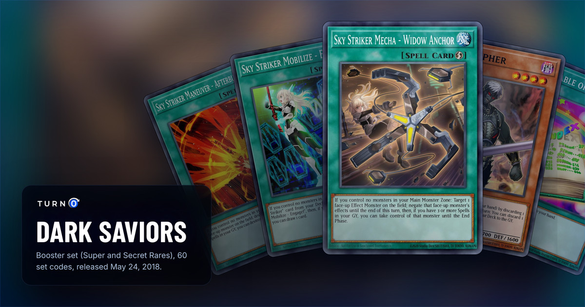 Five of the most valuable Dark Saviors cards fanned out: Sky Striker Maneuver - Afterburners!, Sky Striker Mobilize - Engage!, Sky Striker Mecha - Widow Anchor in front, Dark Grepher and Toon Table of Contents.