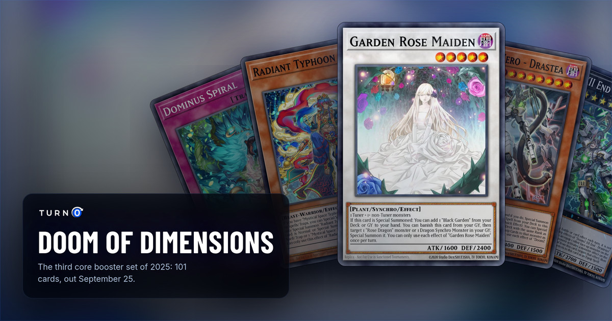 Five of the most valuable Doom of Dimensions cards fanned out: Dominus Spiral, Radiant Typhoon Swen, Garden Rose Maiden in front, DoomZ XII Zero - Drastea and DoomZ XII End - Drastrius.