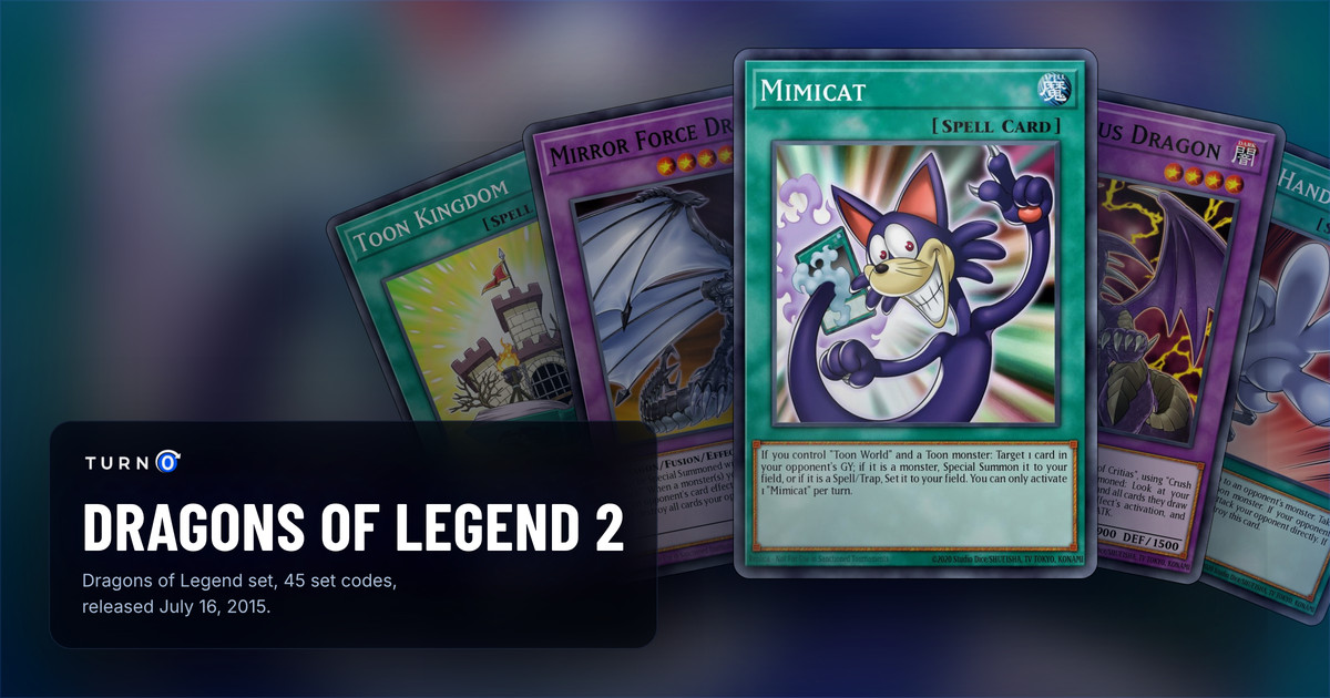 Five of the most valuable Dragons of Legend 2 cards fanned out: Toon Kingdom, Mirror Force Dragon, Mimicat in front, Doom Virus Dragon and Comic Hand.