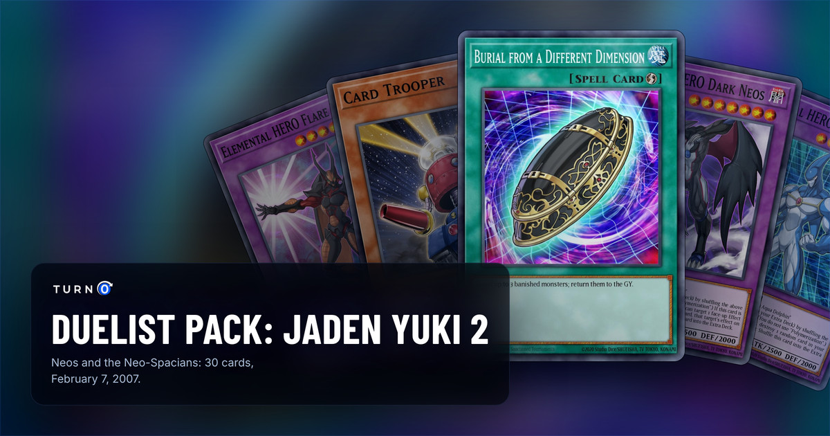 Five of the most valuable Duelist Pack: Jaden Yuki 2 cards fanned out: Elemental HERO Flare Neos, Card Trooper, Burial from a Different Dimension in front, Elemental HERO Dark Neos and Elemental HERO Aqua Neos.
