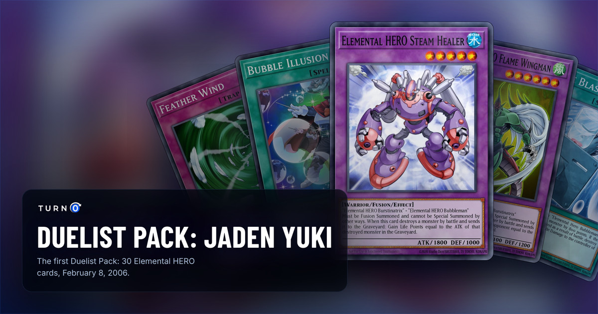 Five of the most valuable Duelist Pack: Jaden Yuki cards fanned out: Feather Wind, Bubble Illusion, Elemental HERO Steam Healer in front, Elemental HERO Flame Wingman and Bubble Blaster.