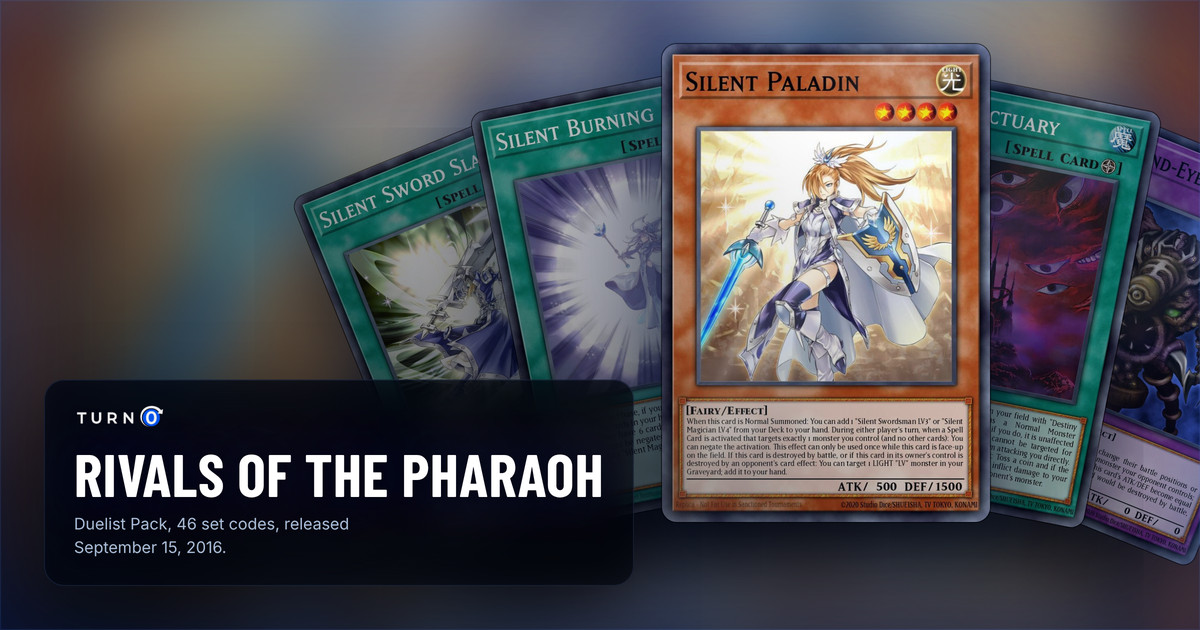 Five of the most valuable Duelist Pack: Rivals of the Pharaoh cards fanned out: Silent Sword Slash, Silent Burning, Silent Paladin in front, Dark Sanctuary and Thousand-Eyes Restrict.