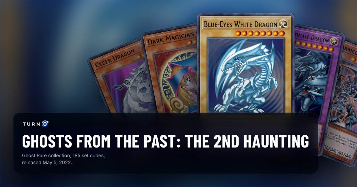 Five of the most valuable Ghosts From the Past: The 2nd Haunting cards fanned out: Cyber Dragon, Dark Magician Girl, Blue-Eyes White Dragon in front, Blue-Eyes Ultimate Dragon and Dark Armed Dragon.