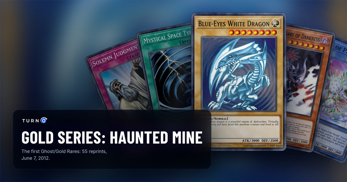 Five of the most valuable Gold Series: Haunted Mine cards fanned out: Solemn Judgment, Mystical Space Typhoon, Blue-Eyes White Dragon in front, Gorz the Emissary of Darkness and Herald of Perfection.