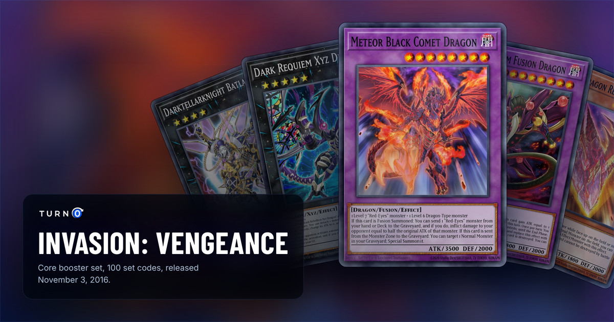 Five of the most valuable Invasion: Vengeance cards fanned out: Darktellarknight Batlamyus, Dark Requiem Xyz Dragon, Meteor Black Comet Dragon in front, Starving Venom Fusion Dragon and Meteor Dragon Red-Eyes Impact.
