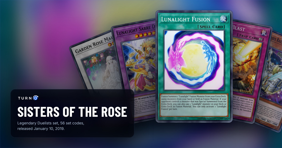 Five of the most valuable Legendary Duelists: Sisters of the Rose cards fanned out: Garden Rose Maiden, Lunalight Sabre Dancer, Lunalight Fusion in front, Barrage Blast and Flying Pegasus Railroad Stampede.