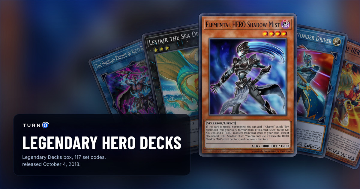 Five of the most valuable Legendary Hero Decks cards fanned out: The Phantom Knights of Rusty Bardiche, Leviair the Sea Dragon, Elemental HERO Shadow Mist in front, Xtra HERO Wonder Driver and Elemental HERO Blazeman.