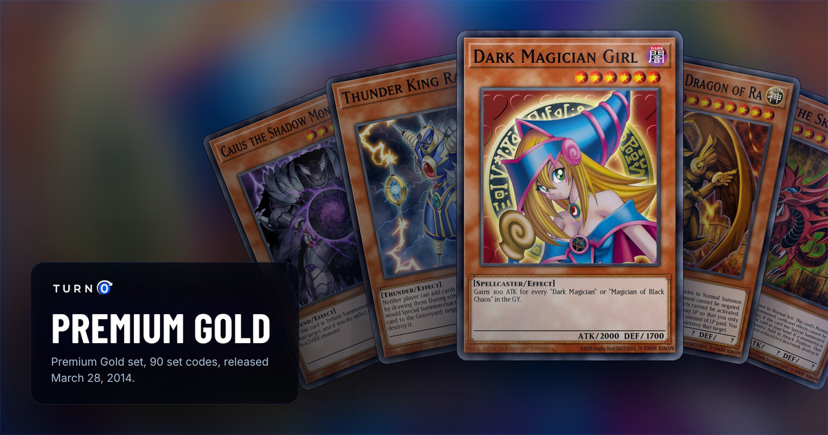 Five of the most valuable Premium Gold cards fanned out: Caius the Shadow Monarch, Thunder King Rai-Oh, Dark Magician Girl in front, The Winged Dragon of Ra and Slifer the Sky Dragon.