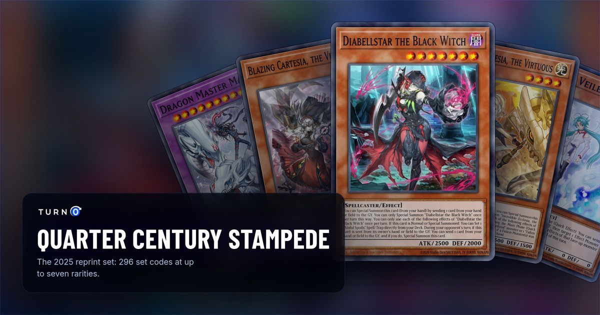 Five of the most valuable Quarter Century Stampede cards fanned out: Dragon Master Magia, Blazing Cartesia, the Virtuous, Diabellstar the Black Witch in front, Incredible Ecclesia, the Virtuous and Effect Veiler.