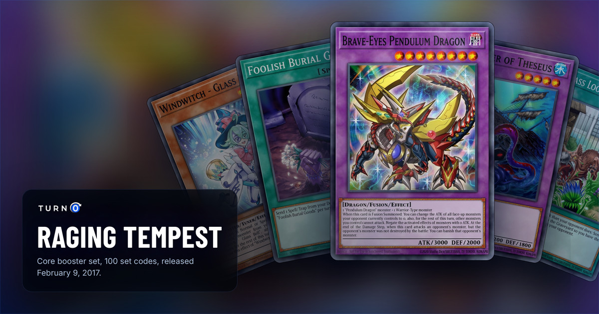 Five of the most valuable Raging Tempest cards fanned out: Windwitch - Glass Bell, Foolish Burial Goods, Brave-Eyes Pendulum Dragon in front, Sea Monster of Theseus and That Grass Looks Greener.