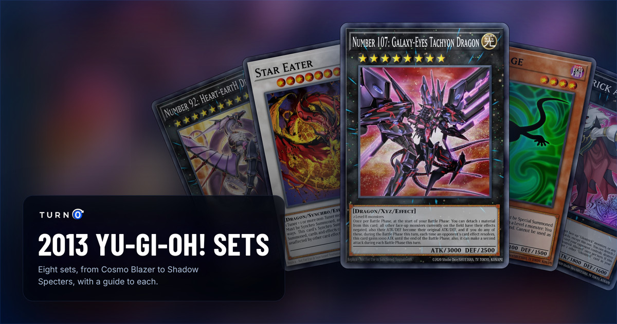 The chase cards of five 2013 Yu-Gi-Oh! sets fanned out: Number 92: Heart-eartH Dragon, Star Eater, Number 107: Galaxy-Eyes Tachyon Dragon in front, Kagetokage and Ghostrick Alucard.