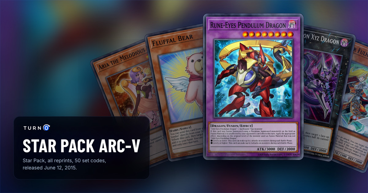 Five of the most valuable Star Pack ARC-V cards fanned out: Aria the Melodious Diva, Fluffal Bear, Rune-Eyes Pendulum Dragon in front, Dark Rebellion Xyz Dragon and XX-Saber Fulhelmknight.