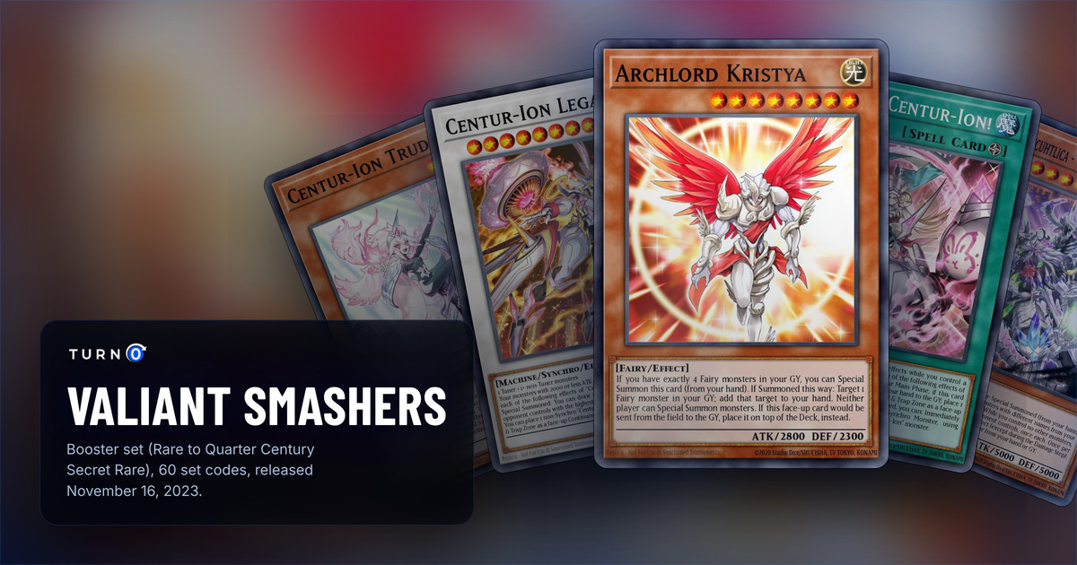 Five of the most valuable Valiant Smashers cards fanned out: Centur-Ion Trudea, Centur-Ion Legatia, Archlord Kristya in front, Stand Up Centur-Ion! and Mementoal Tecuhtlica - Combined Creation.
